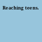 Reaching teens.