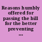 Reasons humbly offered for passing the bill for the better preventing the covering aliens goods imported ...