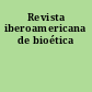 Revista iberoamericana de bioética
