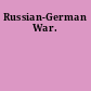 Russian-German War.