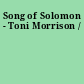 Song of Solomon - Toni Morrison /