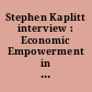 Stephen Kaplitt interview : Economic Empowerment in Strategic Regions.