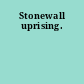 Stonewall uprising.