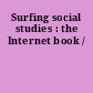 Surfing social studies : the Internet book /