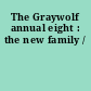 The Graywolf annual eight : the new family /