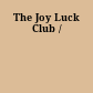 The Joy Luck Club /