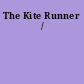 The Kite Runner /