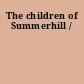 The children of Summerhill /