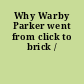 Why Warby Parker went from click to brick /