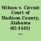 Wilson v. Circuit Court of Madison County, Alabama (02-1641) : Supreme Court Case History.