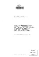 Impact assessments in the EU institutions : do they support decision-making? (pursuant to Article 287(4), second subparagraph, TFEU) /