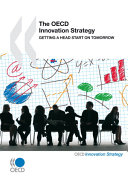 The OECD innovation strategy : getting a head start on tomorrow.