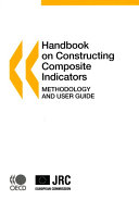 Handbook on constructing composite indicators : methodology and user guide.