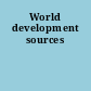 World development sources