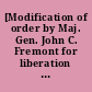 [Modification of order by Maj. Gen. John C. Fremont for liberation of slaves and confiscation of property in areas occupied by U.S.]