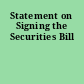 Statement on Signing the Securities Bill