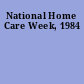 National Home Care Week, 1984