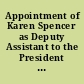 Appointment of Karen Spencer as Deputy Assistant to the President for Intergovernmental Affairs