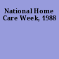 National Home Care Week, 1988