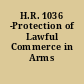 H.R. 1036 -Protection of Lawful Commerce in Arms Act