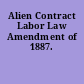 Alien Contract Labor Law Amendment of 1887.