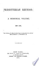 Presbyterian reunion : a memorial volume, 1837-1871.