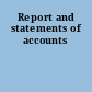 Report and statements of accounts