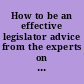 How to be an effective legislator advice from the experts on serving your constituents.