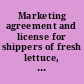 Marketing agreement and license for shippers of fresh lettuce, peas, and cauliflower grown in western Washington.
