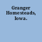 Granger Homesteads, Iowa.