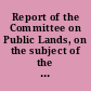 Report of the Committee on Public Lands, on the subject of the north eastern boundary