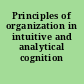 Principles of organization in intuitive and analytical cognition