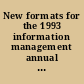 New formats for the 1993 information management annual plan guide /