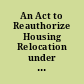 An Act to Reauthorize Housing Relocation under the Navajo-Hopi Relocation Program, and for Other Purposes.