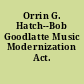 Orrin G. Hatch--Bob Goodlatte Music Modernization Act.