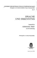 Sprache und Erkenntnis : Festschrift f. Gerhard Frey zum 60. Geburtstag /