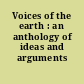 Voices of the earth : an anthology of ideas and arguments /