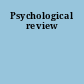Psychological review