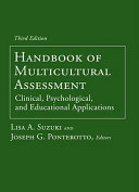 Handbook of multicultural assessment : clinical, psychological, and educational applications.