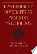 Handbook of diversity in feminist psychology /