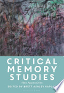 Critical memory studies : new approaches /