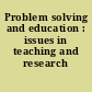 Problem solving and education : issues in teaching and research /