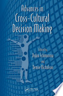Advances in cross-cultural decision making /