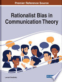 Rationalist bias in communication theory /