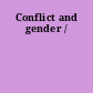 Conflict and gender /
