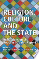 Religion, culture, and the state : reflections on the Bouchard-Taylor report /