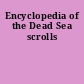 Encyclopedia of the Dead Sea scrolls