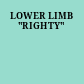 LOWER LIMB "RIGHTY"