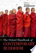 Oxford handbook of contemporary Buddhism /