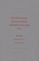 Oral performance, popular tradition, and hidden transcripts in Q /